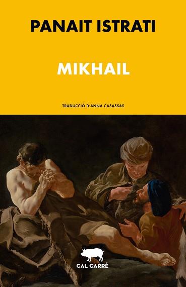 MIKHAIL (EDICIÓ EN CATALÀ) | 9788412863512 | ISTRATI, PANAÏT | Libreria Geli - Librería Online de Girona - Comprar libros en catalán y castellano