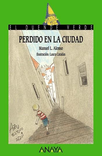 PERDIDO EN LA CIUDAD | 9788467840612 | ALONSO,MANUEL L./CATALÁN,LAURA (IL) | Libreria Geli - Librería Online de Girona - Comprar libros en catalán y castellano