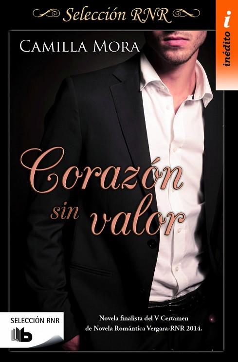 CORAZÓN SIN VALOR  CORAZONES EN MANHATTAN I (SELECCIÓN RNR) | 9788490703090 | MORA,CAMILLA | Llibreria Geli - Llibreria Online de Girona - Comprar llibres en català i castellà