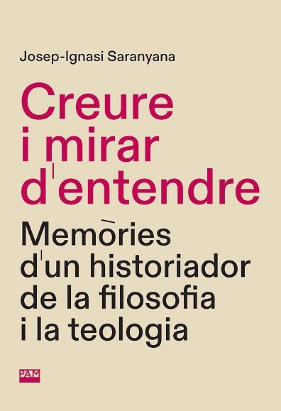 CREURE I MIRAR D'ENTENDRE | 9788491913306 | SARANYANA, JOSEP-IGNASI | Llibreria Geli - Llibreria Online de Girona - Comprar llibres en català i castellà