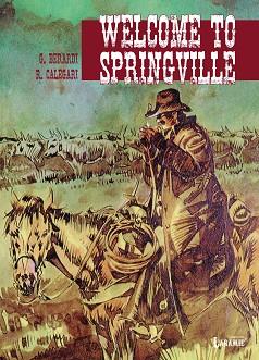 WELCOME TO SPRINGVILLE.GENTE DE FRONTERA | 9788419148155 | BERARDI,GIANCARLO/CALEGARI,RENZO | Llibreria Geli - Llibreria Online de Girona - Comprar llibres en català i castellà