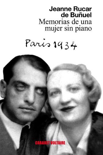 MEMORIAS DE UNA MUJER SIN PIANO | 9788494443435 | RUCAR DE BUÑUEL,JEANNE | Llibreria Geli - Llibreria Online de Girona - Comprar llibres en català i castellà