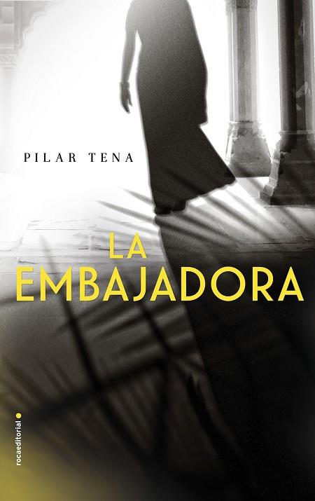 LA EMBAJADORA | 9788416700158 | TENA,PILAR | Llibreria Geli - Llibreria Online de Girona - Comprar llibres en català i castellà