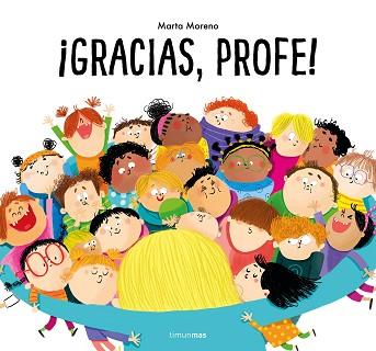 GRACIAS,PROFE! | 9788408269496 | MORENO, MARTA | Llibreria Geli - Llibreria Online de Girona - Comprar llibres en català i castellà