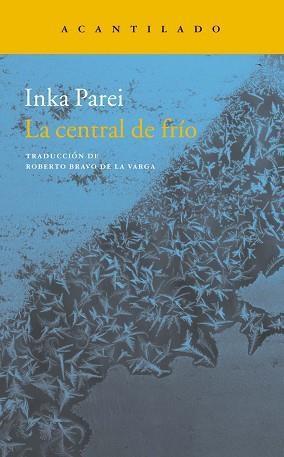 LA CENTRAL DE FRÍO | 9788416748518 | PAREI,INKA | Llibreria Geli - Llibreria Online de Girona - Comprar llibres en català i castellà