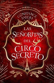 LAS SEÑORITAS DEL CIRCO SECRETO | 9788410085145 | SAYERS, CONSTANCE | Llibreria Geli - Llibreria Online de Girona - Comprar llibres en català i castellà