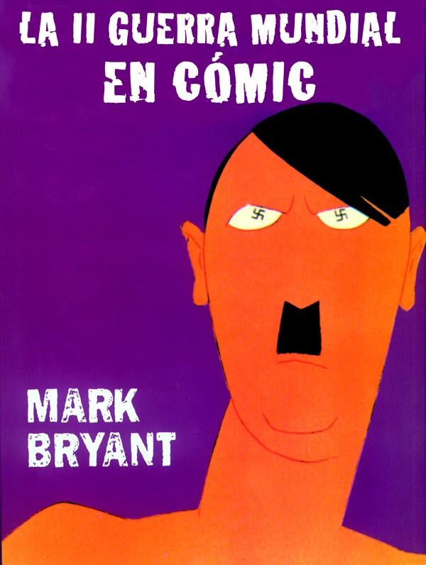 LA II GUERRA MUNDIAL EN COMIC | 9788466217804 | BRYANT,MARK | Llibreria Geli - Llibreria Online de Girona - Comprar llibres en català i castellà