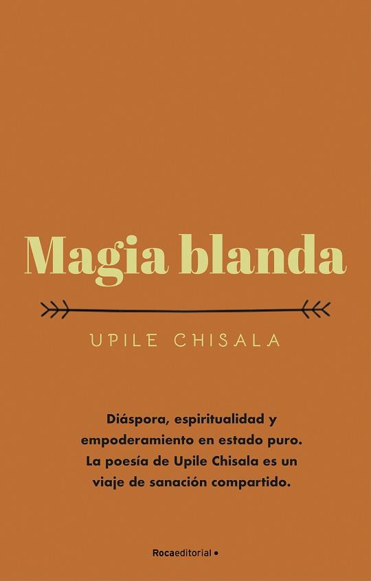 MAGIA BLANDA | 9788417968090 | CHISALA,UPILE | Libreria Geli - Librería Online de Girona - Comprar libros en catalán y castellano