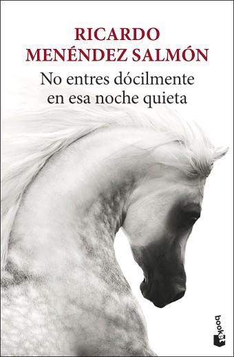 NO ENTRES DÓCILMENTE EN ESA NOCHE QUIETA | 9788432239977 | MENÉNDEZ SALMÓN,RICARDO | Libreria Geli - Librería Online de Girona - Comprar libros en catalán y castellano