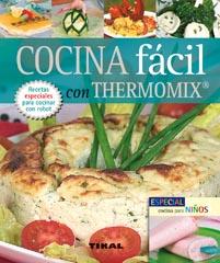 COCINA FACIL CON THERMOMIX | 9788492678143 | SERRANO, BLANCA | Llibreria Geli - Llibreria Online de Girona - Comprar llibres en català i castellà