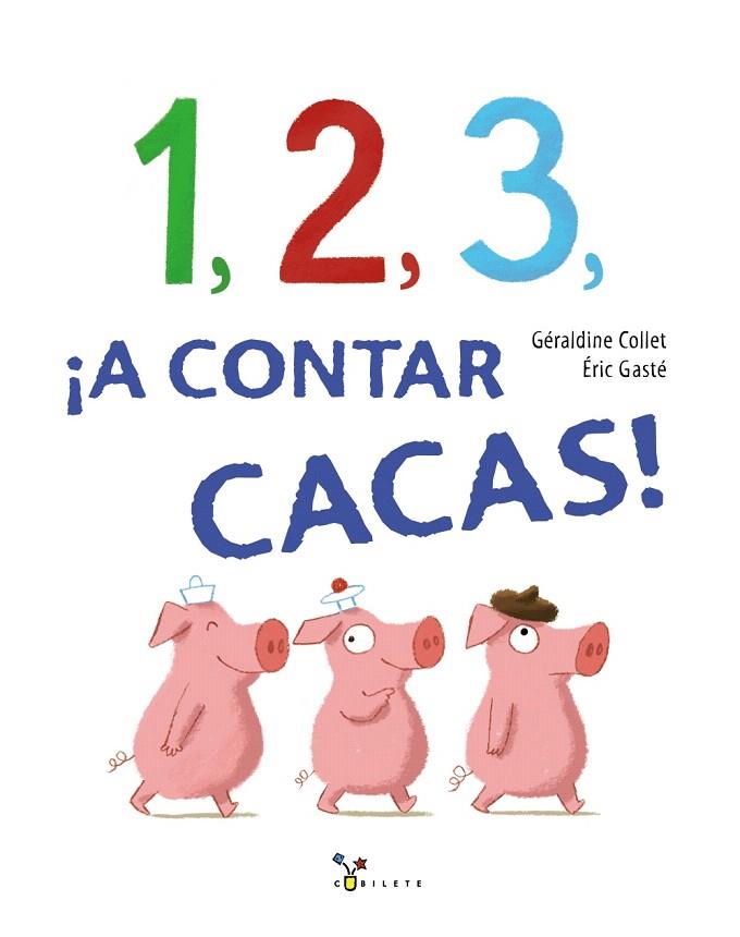 1,2,3,A CONTAR CACAS! | 9788469621325 | COLLET,GÉRALDINE | Libreria Geli - Librería Online de Girona - Comprar libros en catalán y castellano