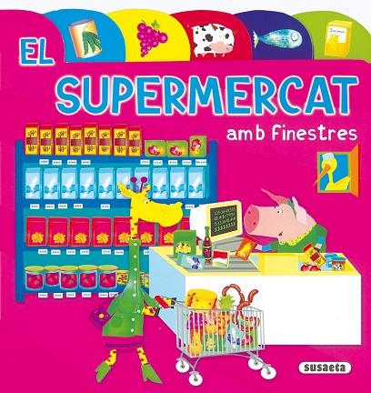 EL SUPERMERCAT (AMB FINESTRES) | 9788430549238 | CAFFERATA,FLORENCIA | Libreria Geli - Librería Online de Girona - Comprar libros en catalán y castellano