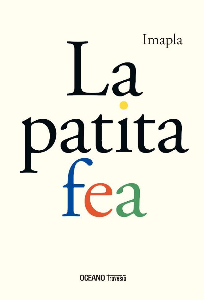 LA PATITA FEA | 9786075578712 | IMAPLA | Llibreria Geli - Llibreria Online de Girona - Comprar llibres en català i castellà