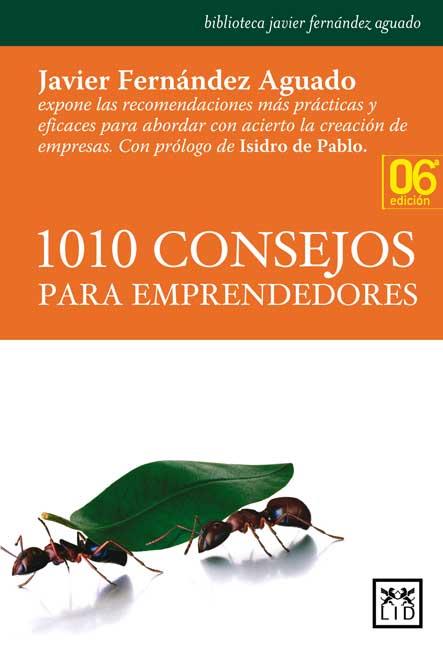 1010 CONSEJOS PARA EMPRENDEDORES | 9788483561478 | FERNANDEZ AGUADO,JAVIER | Libreria Geli - Librería Online de Girona - Comprar libros en catalán y castellano