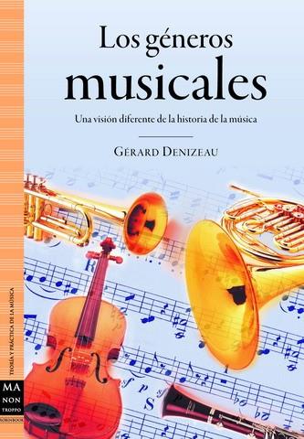 LOS GENEROS MUSICALES | 9788496924468 | DENIZEAU,GERARD | Libreria Geli - Librería Online de Girona - Comprar libros en catalán y castellano