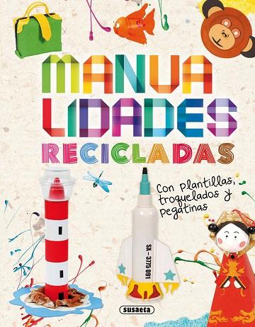 MANUALIDADES RECICLADAS | 9788467726138 | SUSAETA,EQUIPO | Llibreria Geli - Llibreria Online de Girona - Comprar llibres en català i castellà