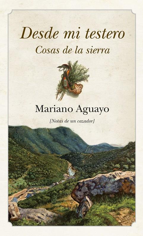 DESDE MI TESTERO.COSAS DE LA SIERRA | 9788492573745 | AGUAYO,MARIANO | Libreria Geli - Librería Online de Girona - Comprar libros en catalán y castellano