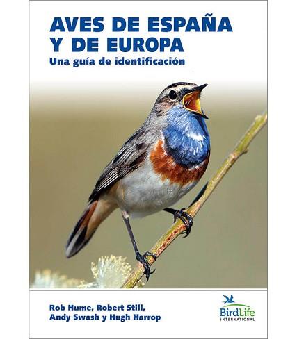 AVES DE ESPAÑA Y EUROPA | 9788428217781 | LOWEN,JAMES | Llibreria Geli - Llibreria Online de Girona - Comprar llibres en català i castellà