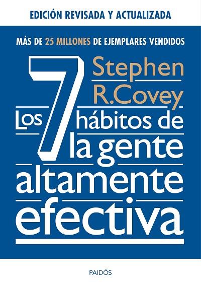 LOS 7 HÁBITOS DE LA GENTE ALTAMENTE EFECTIVA(EDICION REVISADA Y ACTUALIZADA) | 9788449331152 | COVEY,STEPHEN R. | Llibreria Geli - Llibreria Online de Girona - Comprar llibres en català i castellà