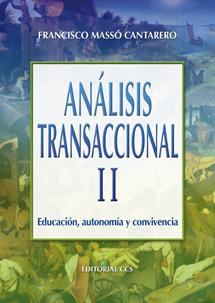 ANALISIS TRANSACCIONAL II EDUCACION,AUTONOMIA Y CONVIVENCIA | 9788498422672 | MASSO CANTARERO,FRANCISCO | Llibreria Geli - Llibreria Online de Girona - Comprar llibres en català i castellà