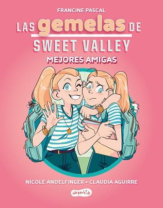 LAS GEMELAS DE SWEET VALLEY.MEJORES AMIGAS (LIBRO 1) | 9788419802675 | PASCAL, FRANCINE | Llibreria Geli - Llibreria Online de Girona - Comprar llibres en català i castellà