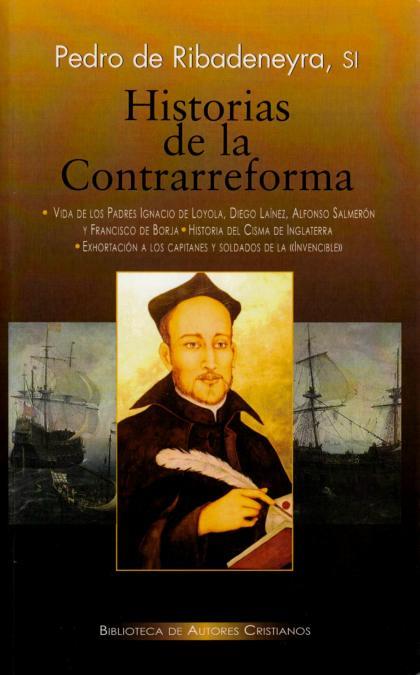 HISTORIAS DE LA CONTRARREFORMA | 9788422014317 | DE RIBADENEYRA,PEDRO | Libreria Geli - Librería Online de Girona - Comprar libros en catalán y castellano