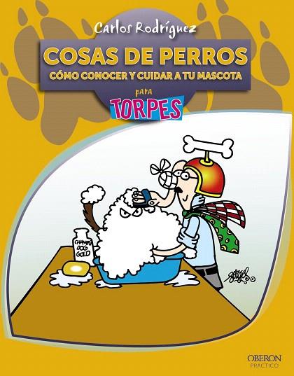 COSAS DE PERROS PARA TORPES | 9788441528598 | RODRIGUEZ,CARLOS | Llibreria Geli - Llibreria Online de Girona - Comprar llibres en català i castellà