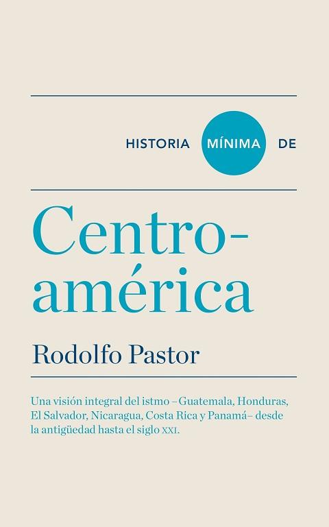 HISTORIA MÍNIMA DE CENTROAMÉRICA | 9788415832072 | PASTOR,RODOLFO | Libreria Geli - Librería Online de Girona - Comprar libros en catalán y castellano