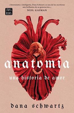 ANATOMÍA:UNA HISTORIA DE AMOR | 9788408269830 | SCHWARTZ,DANA | Llibreria Geli - Llibreria Online de Girona - Comprar llibres en català i castellà