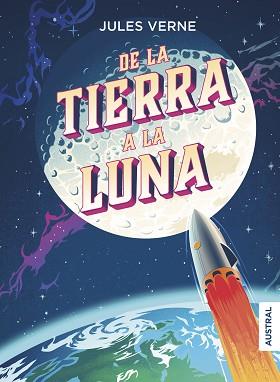 DE LA TIERRA A LA LUNA | 9788408215103 | VERNE,JULIO | Libreria Geli - Librería Online de Girona - Comprar libros en catalán y castellano