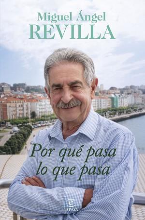 POR QUÉ PASA LO QUE PASA | 9788467074987 | REVILLA, MIGUEL ÁNGEL | Llibreria Geli - Llibreria Online de Girona - Comprar llibres en català i castellà