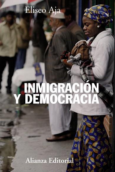 INMIGRACIÓN Y DEMOCRACIA | 9788420673837 | AJA,ELISEO | Llibreria Geli - Llibreria Online de Girona - Comprar llibres en català i castellà