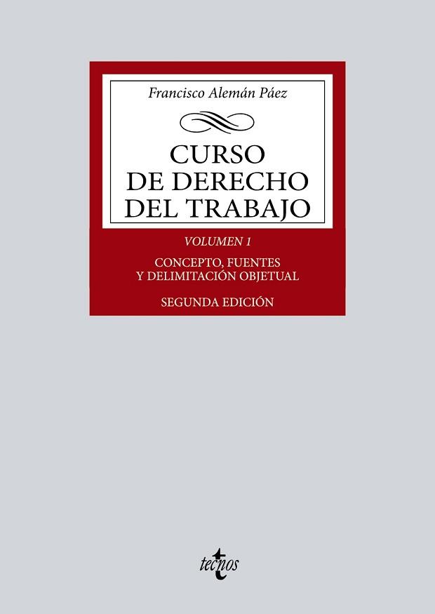 CURSO DE DERECHO DEL TRABAJO-1.CONCEPTO,FUENTES Y DELIMITACIÓN OBJETUAL | 9788430985128 | ALEMÁN PÁEZ, FRANCISCO | Llibreria Geli - Llibreria Online de Girona - Comprar llibres en català i castellà