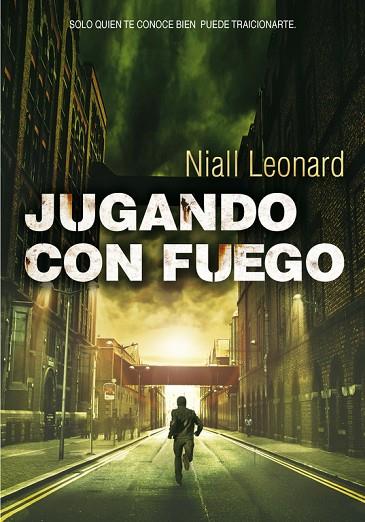 JUGANDO CON FUEGO | 9788490430149 | LEONARD,NIALL | Llibreria Geli - Llibreria Online de Girona - Comprar llibres en català i castellà