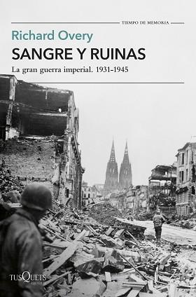 SANGRE Y RUINAS | 9788411075183 | OVERY, RICHARD | Libreria Geli - Librería Online de Girona - Comprar libros en catalán y castellano