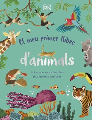 EL MEU PRIMER LLIBRE D'ANIMALS | 9780241682135 |   | Llibreria Geli - Llibreria Online de Girona - Comprar llibres en català i castellà