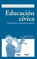 EDUCACION CIVICA | 9788498882131 | ALQUEZAR,RAFAEL LORENZO/BENEDICTO RODRIGUEZ,RUBEN | Llibreria Geli - Llibreria Online de Girona - Comprar llibres en català i castellà