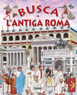 BUSCA A L'ANTIGA ROMA | 9788467741780 | TRUJILLO,EDUARDO | Llibreria Geli - Llibreria Online de Girona - Comprar llibres en català i castellà