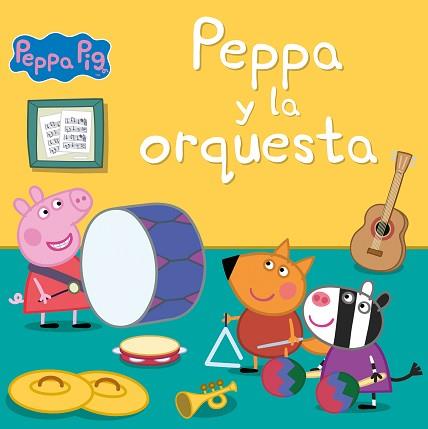 PEPPA Y LA ORQUESTA(UN CUENTO DE PEPPA PIG) | 9788448857301 | Llibreria Geli - Llibreria Online de Girona - Comprar llibres en català i castellà