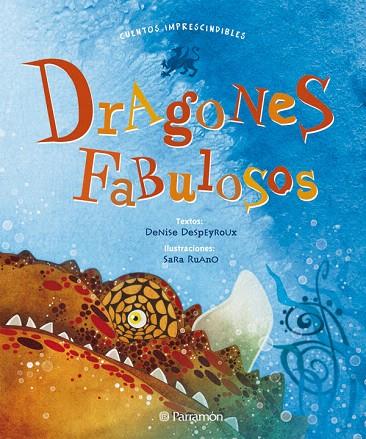 DRAGONES FABULOSOS | 9788434238145 | DESPEYROUX,DENISE | Llibreria Geli - Llibreria Online de Girona - Comprar llibres en català i castellà