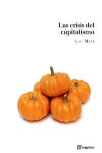 LA CRISIS DEL CAPITALISMO | 9788495363701 | MARX,KARLKARL MARX | Llibreria Geli - Llibreria Online de Girona - Comprar llibres en català i castellà