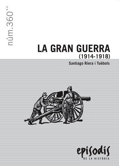 LA GRAN GUERRA(1914-1918) | 9788423207954 | RIERA I TUÈBOLS,SANTIAGO | Llibreria Geli - Llibreria Online de Girona - Comprar llibres en català i castellà