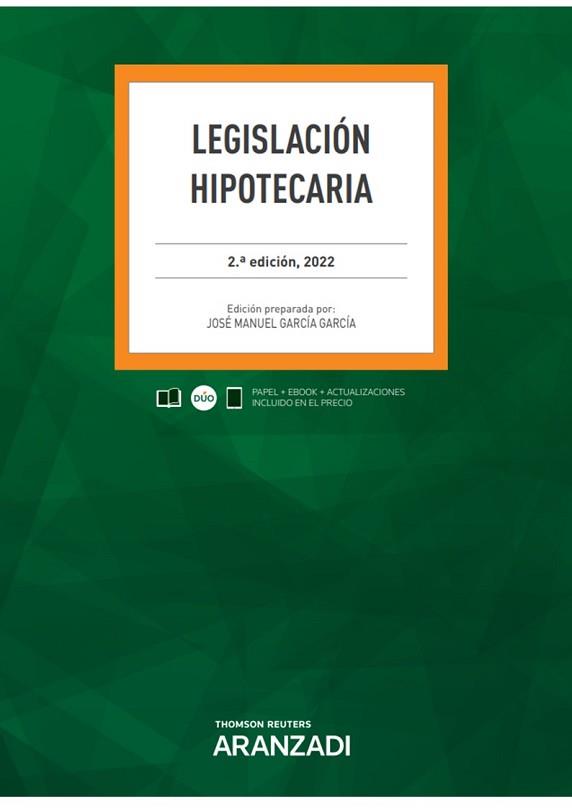 LEGISLACIÓN HIPOTECARIA(2ª EDICIÓN 2022.PAPEL + E-BOOK) | 9788413914855 | GARCÍA GARCÍA, JOSÉ MANUEL | Llibreria Geli - Llibreria Online de Girona - Comprar llibres en català i castellà