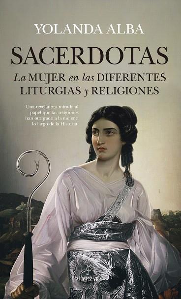 SACERDOTAS.LA MUJER EN LAS DIFERENTES LITURGIAS Y RELIGIONES | 9788417229726 | ALBA,TOLANDA | Llibreria Geli - Llibreria Online de Girona - Comprar llibres en català i castellà