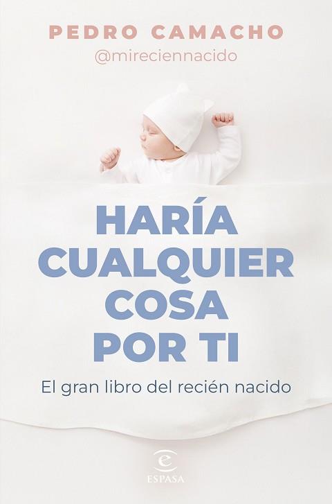 HARÍA CUALQUIER COSA POR TI | 9788467074697 | CAMACHO, PEDRO | Llibreria Geli - Llibreria Online de Girona - Comprar llibres en català i castellà