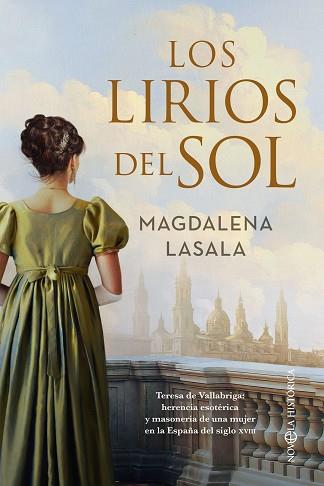 LOS LIRIOS DEL SOL | 9788413846347 | LASALA,MAGDALENA | Libreria Geli - Librería Online de Girona - Comprar libros en catalán y castellano