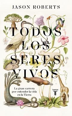 TODOS LOS SERES VIVOS | 9788430623921 | ROBERTS, JASON | Llibreria Geli - Llibreria Online de Girona - Comprar llibres en català i castellà