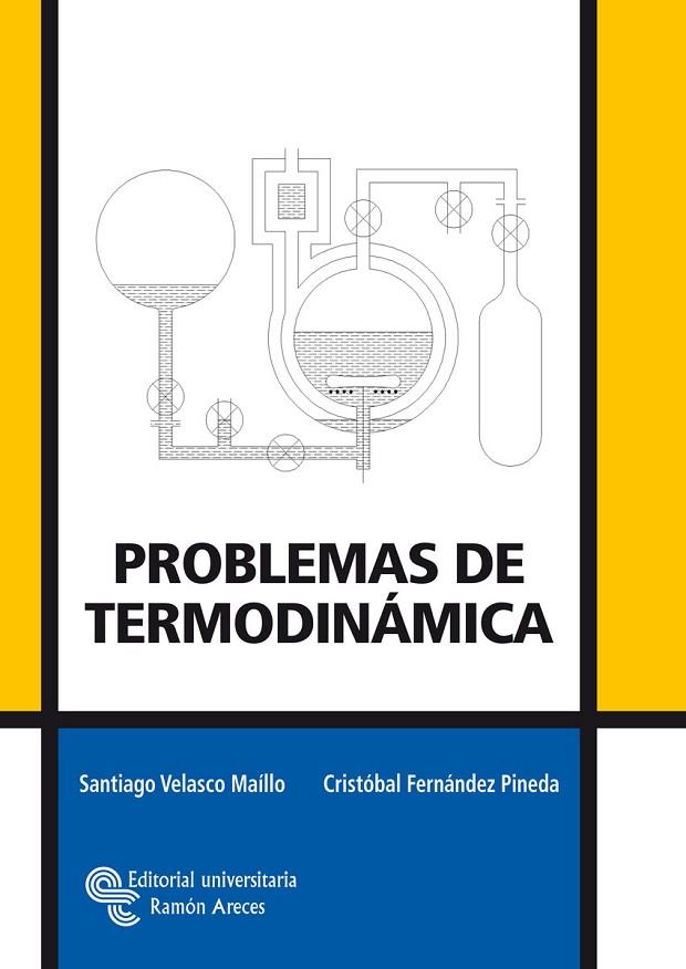 PROBLEMAS DE TERMODINAMICA | 9788499610061 | VELASCO MAILLO,SANTIAGO/FERNANDEZ PINEDA,CRISTOBAL | Libreria Geli - Librería Online de Girona - Comprar libros en catalán y castellano