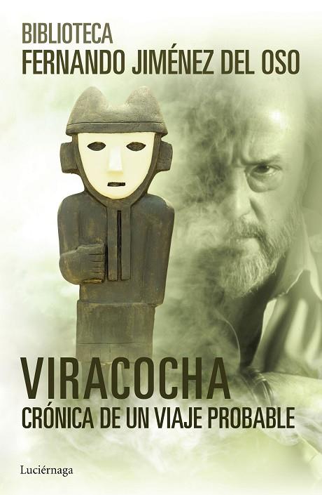 VIRACOCHA.CRÓNICA DE UN VIAJE PROBABLE | 9788416694082 | JIMÉNEZ DEL OSO,FERNANDO | Llibreria Geli - Llibreria Online de Girona - Comprar llibres en català i castellà