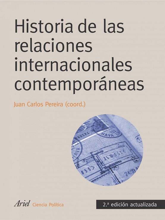 HISTORIA DE LAS RELACIONES INTERNACIONALES CONTEMPORANEAS | 9788434418356 | PEREIRA,JUAN CARLOS (COORD.) | Llibreria Geli - Llibreria Online de Girona - Comprar llibres en català i castellà